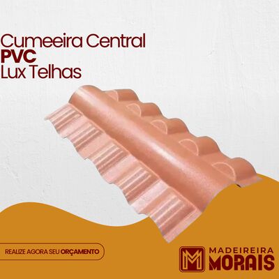 Cumeeira Central PVC Lux Telhas
