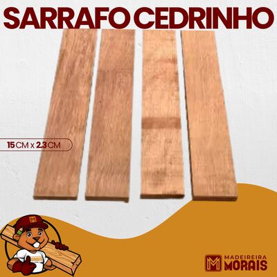     Sarrafo Cedrinho 15CM